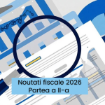 Noutati fiscale 2026